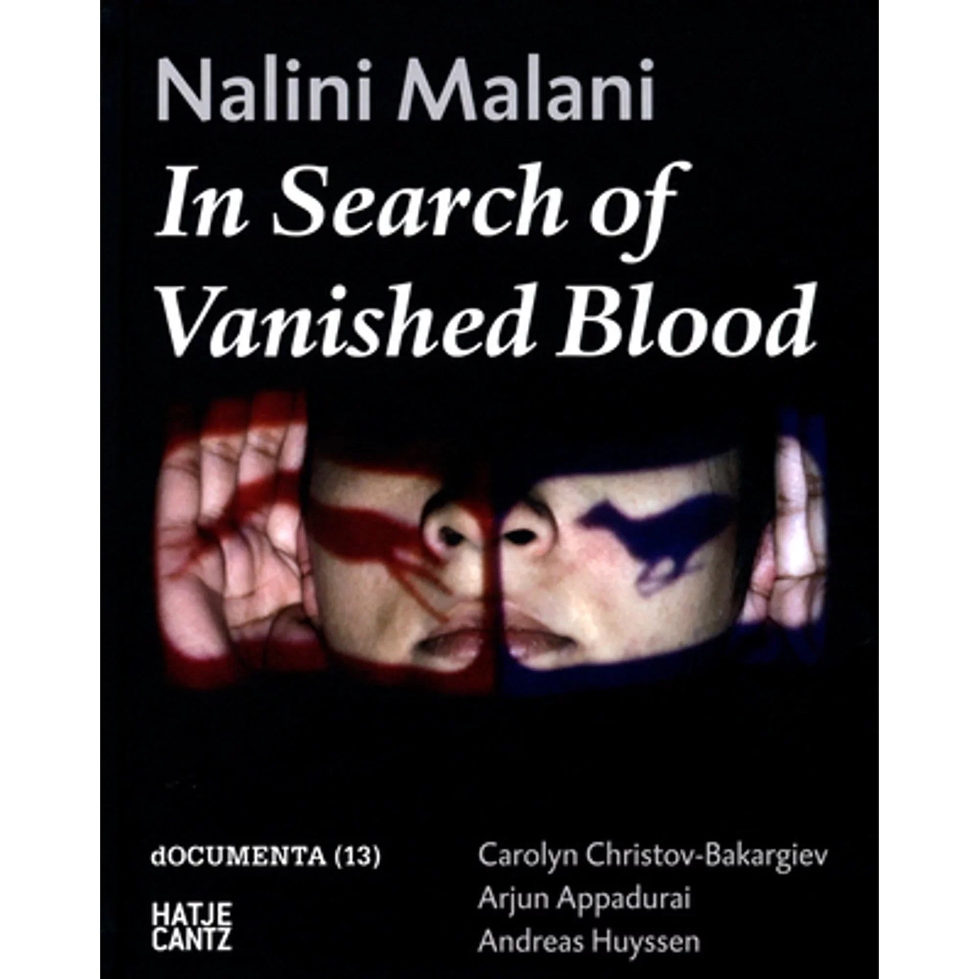 Pre-Owned Nalini Malani: In Search of Vanished Blood Wrap 9783775732260) by dOCUMENTA (13), Arjun Appadurai, Carolyn Christov-Bakargiev