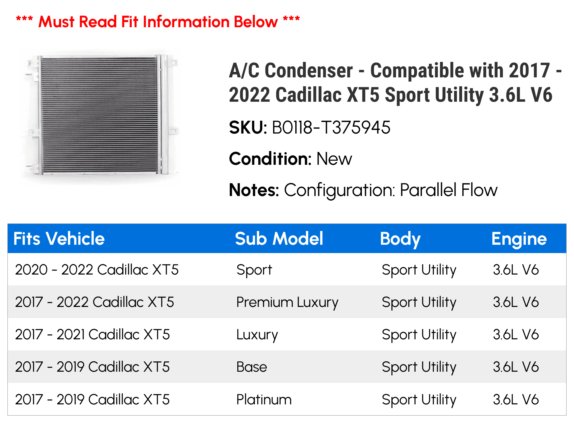 A/C Condenser - Matching with 2017 - 2022 Cadillac XT5 Sport Utility 3.6L V6 2018 2019 2020 2021
